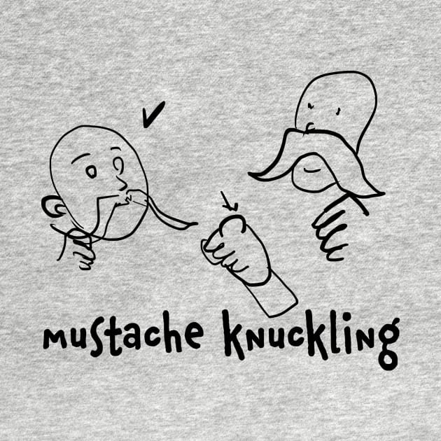 mustache knuckling by tWoTcast